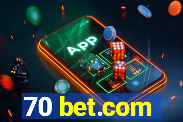 70 bet.com